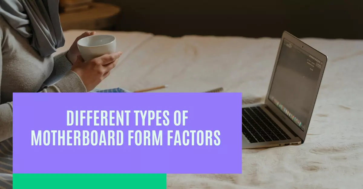 Motherboard Form Factors