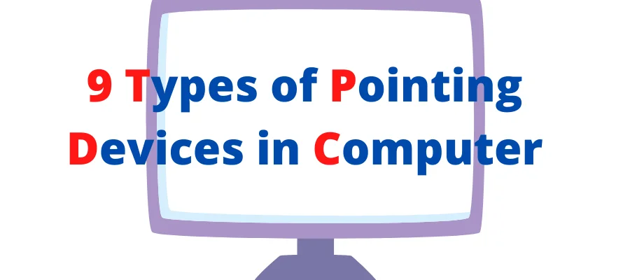 9 Types of Pointing Devices