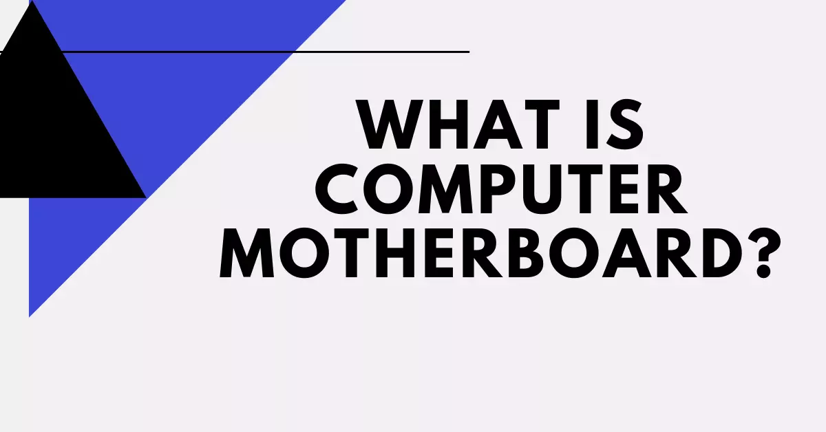 What is a Motherboard