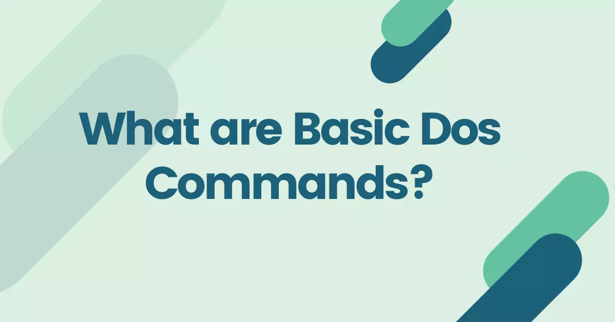 What are Basic Dos Commands