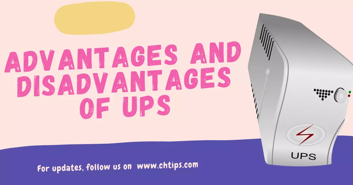 Advantages and Disadvantages of UPS