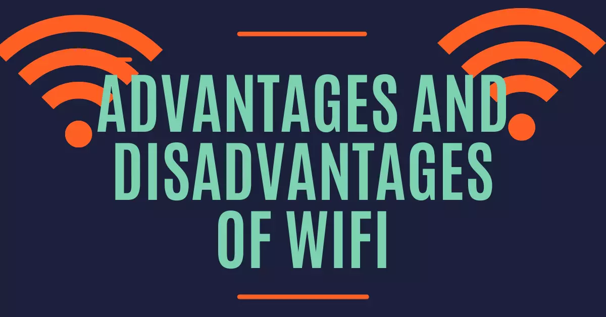 advantages and disadvantages of WIfi