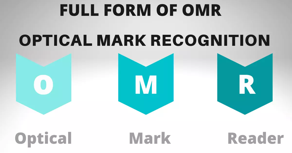 Full Form oF OMR Full Form oF OMR