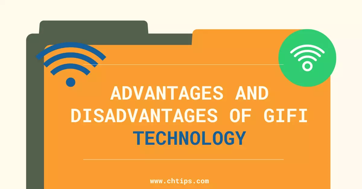 Advantages and Disadvantages of GiFi