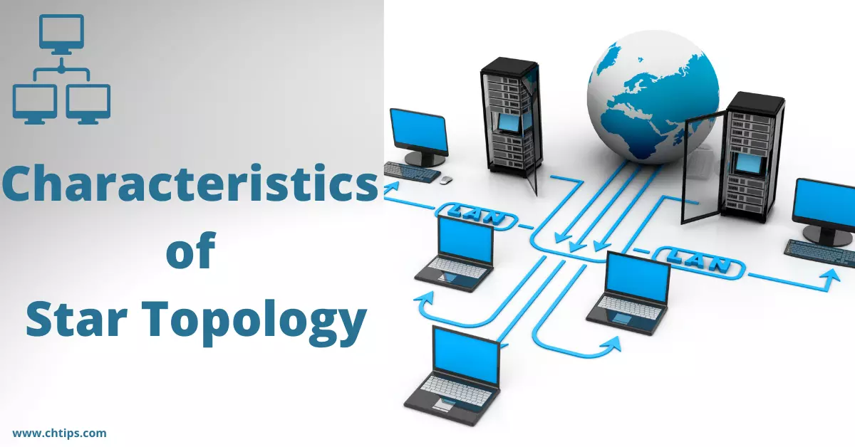 characteristics of star topology networking