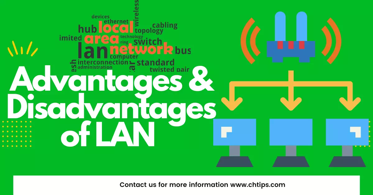 10 Advantages and Disadvantages of LAN {Local Area Network} | Drawbacks and Benefits of LAN