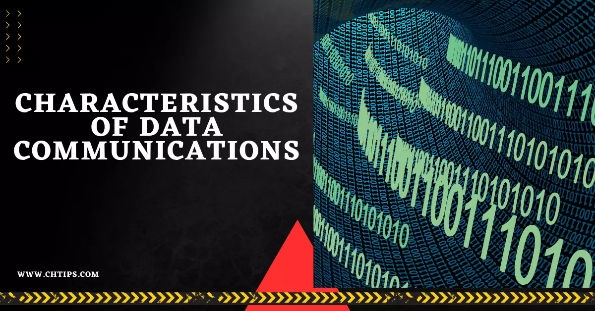 Characteristics of Data Communications