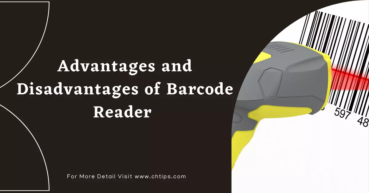 Advantages and Disadvantages of Barcode Reader
