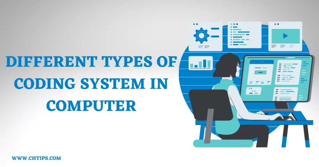 Different Types of Coding System in Computer