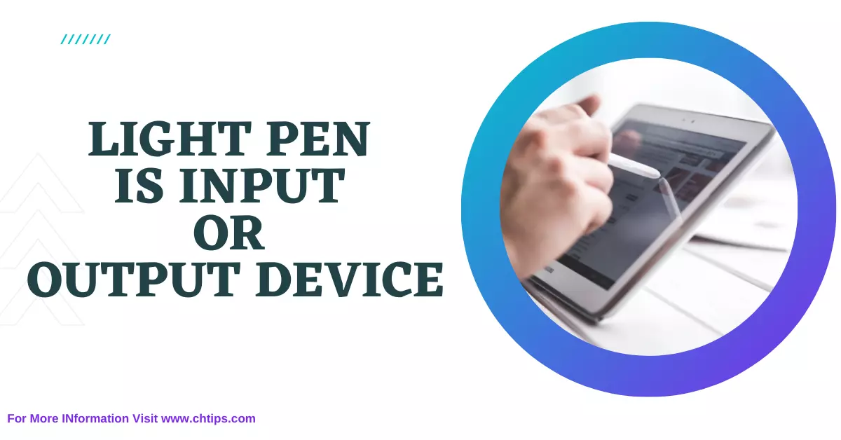 Light Pen Is Input Or Output Devices In Computer System With Images