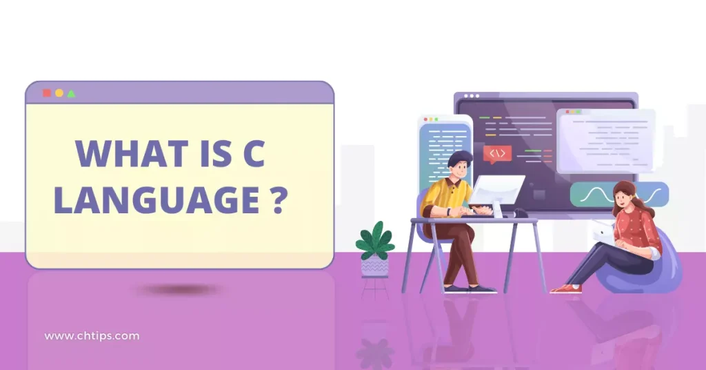 What is C LANGUAGE ?