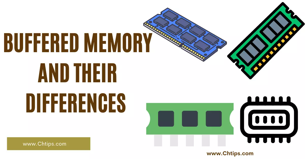 Buffered Memory and Their Differences