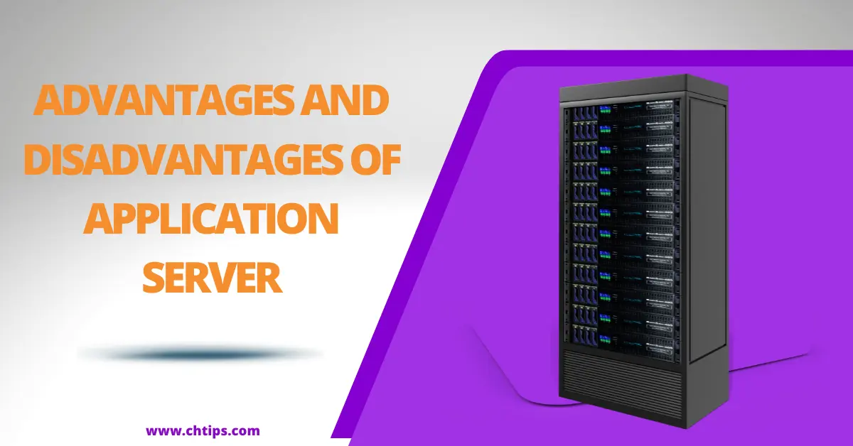 Advantages and Disadvantages of Application Servers