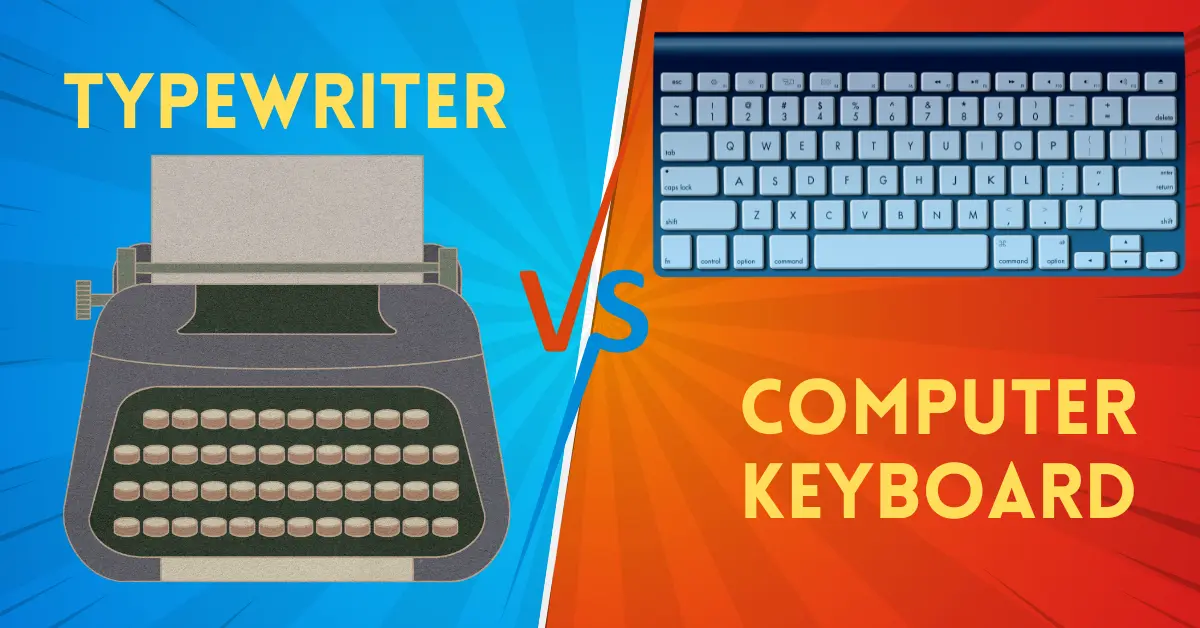 Differences Between Typewriter and Computer keyboard
