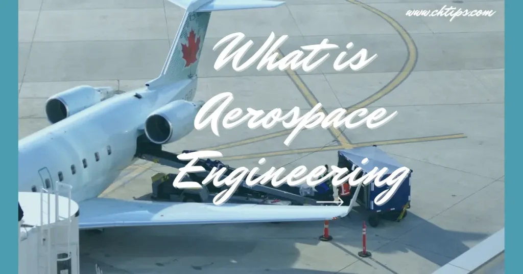 What is Aerospace Engineering