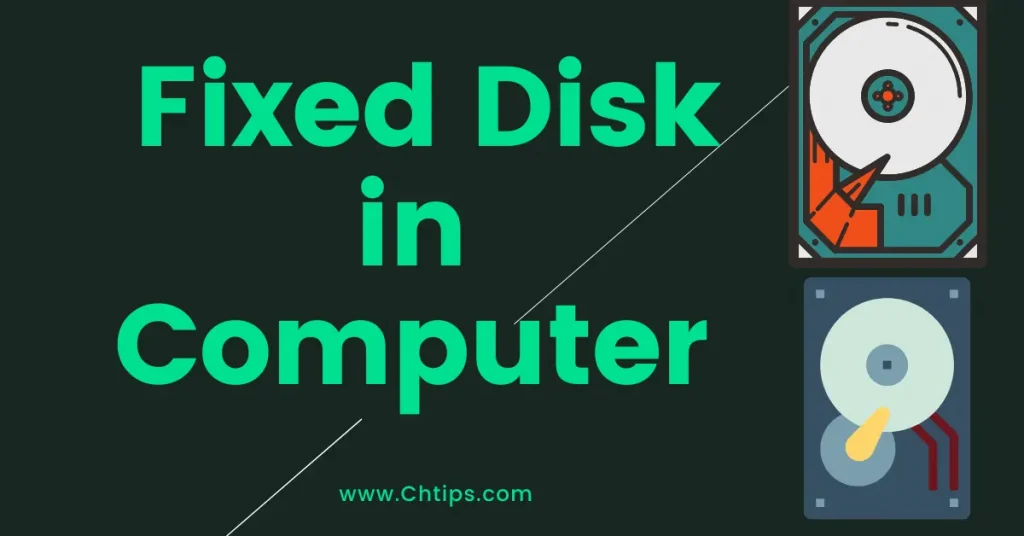 What is Fixed Disk in Computer 
