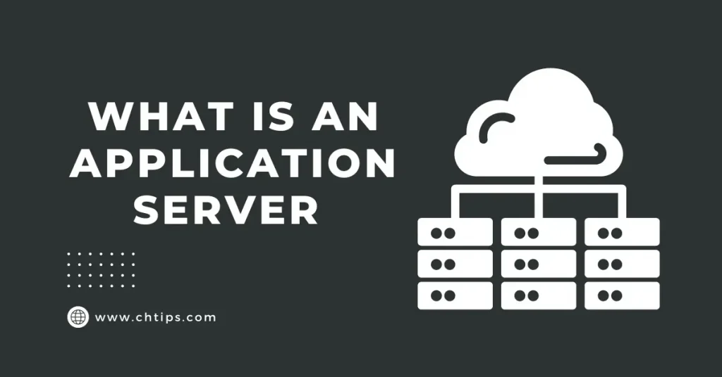 What is an Application Server 