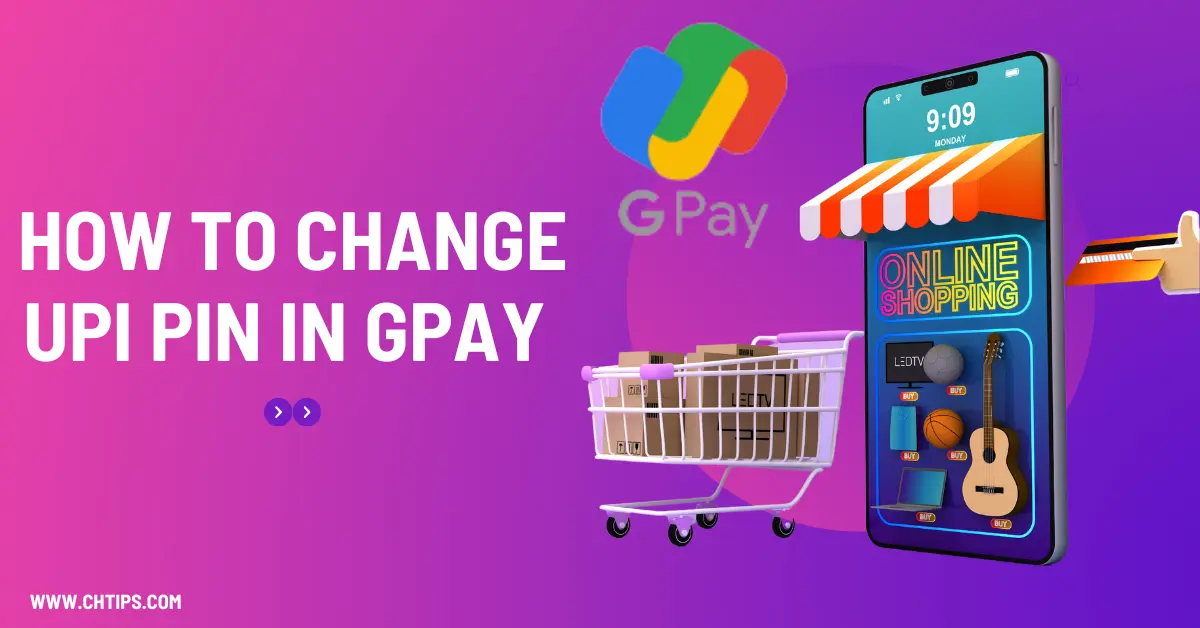 How to Change UPI PIN in GPay