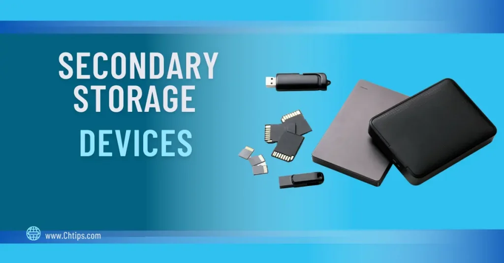 Secondary Storage Devices