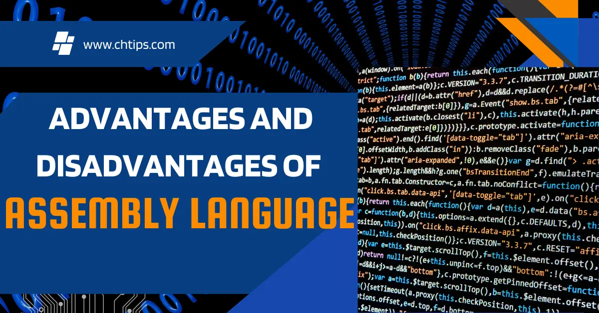 Advantages and Disadvantages of Assembly Language