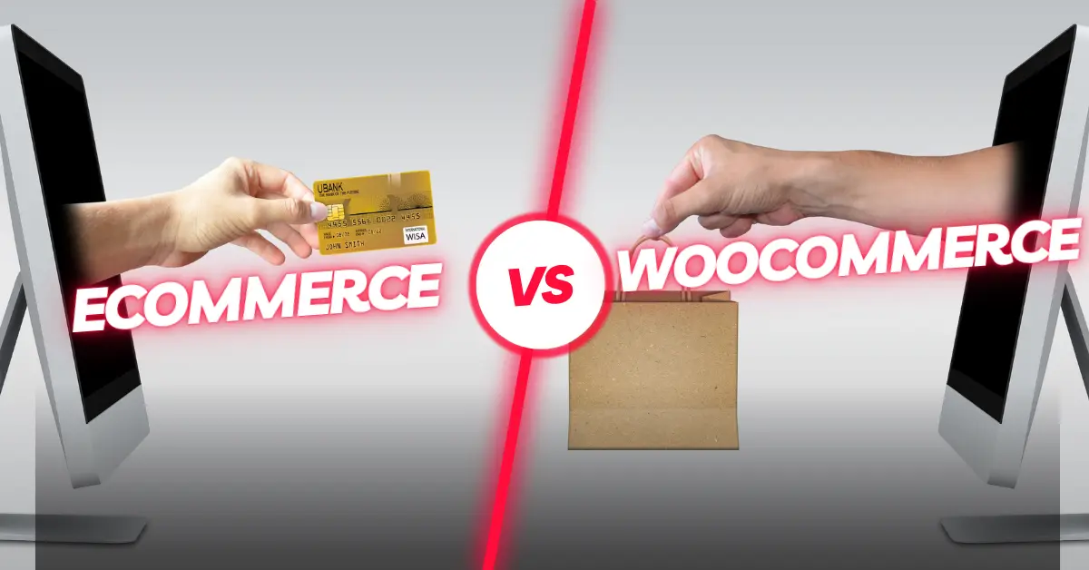 Difference Between Ecommerce and Woocommerce