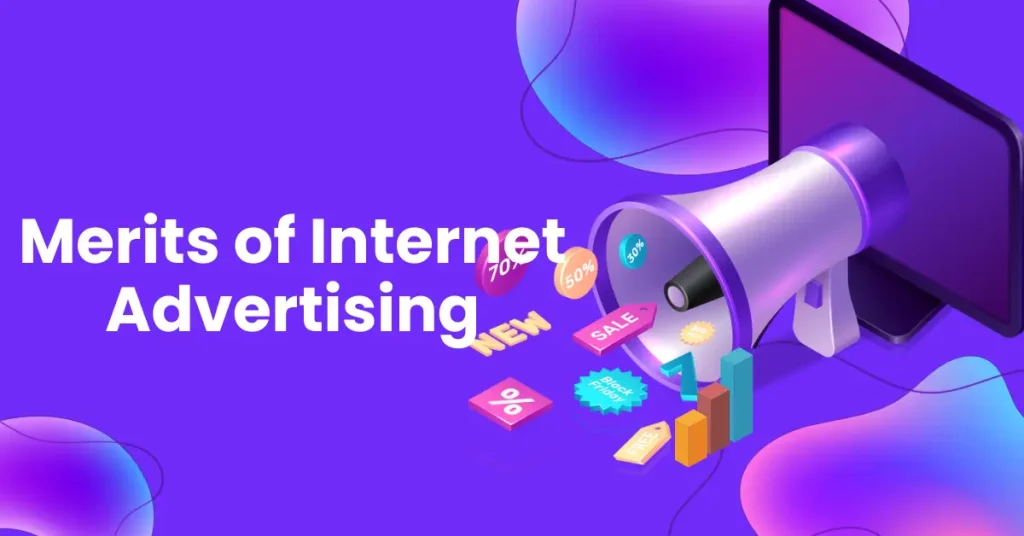 Merits of Internet Advertising