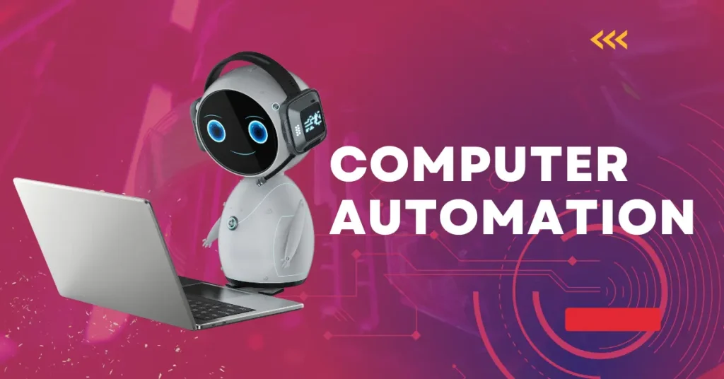 Characteristics of Computer Automation