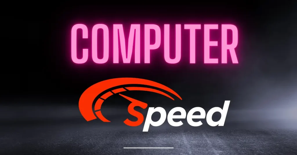 Characteristics of Computer Speed