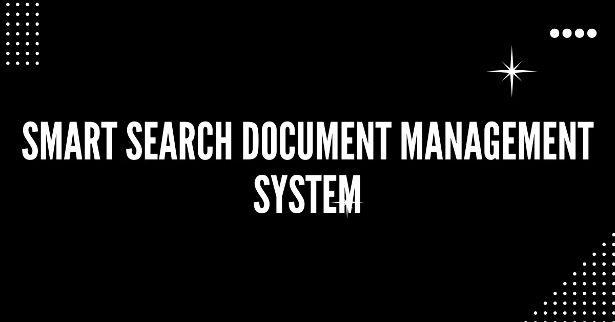 Smart Search Document Management System
