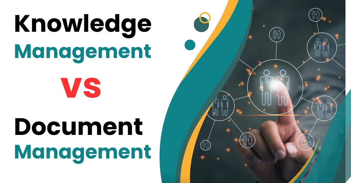 Knowledge Management vs Document Management