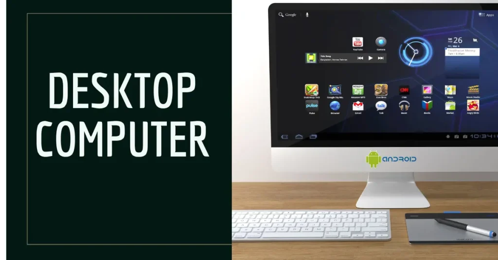 What is Desktop Computer