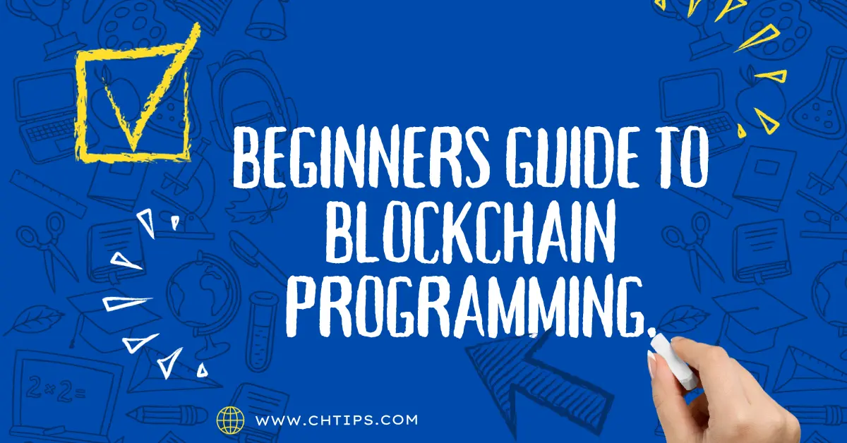 Beginners Guide to Blockchain Programming