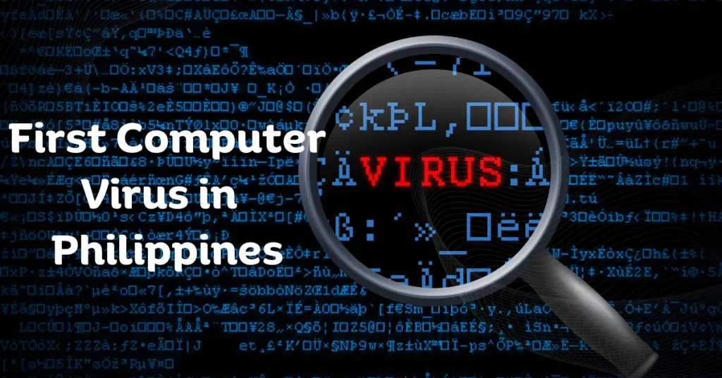 First Computer Virus in Philippines