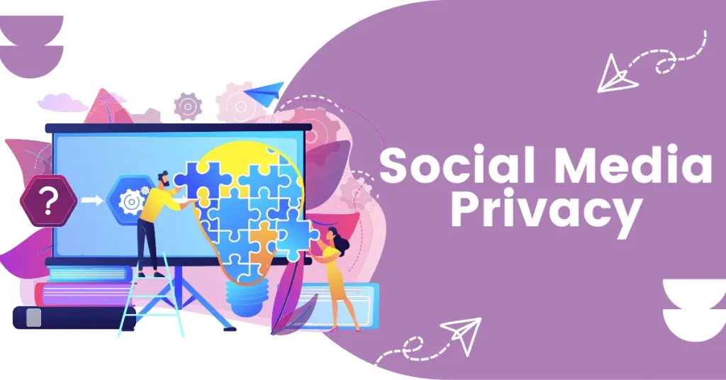 Social Media Privacy Social Media Privacy
