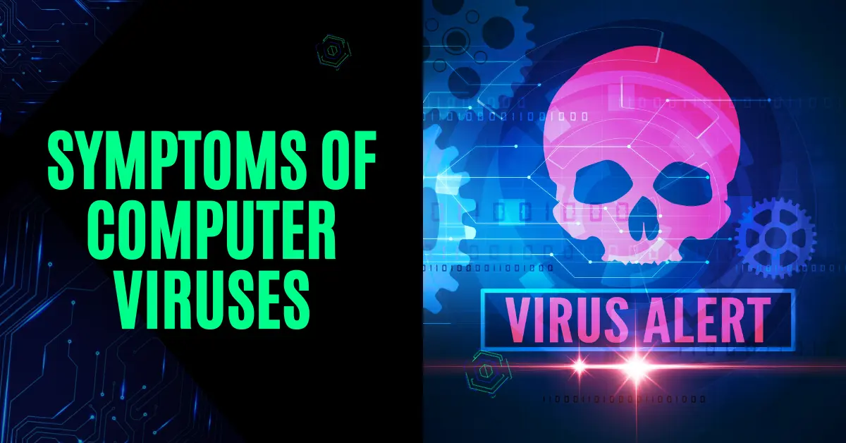 Symptoms of Computer Viruses